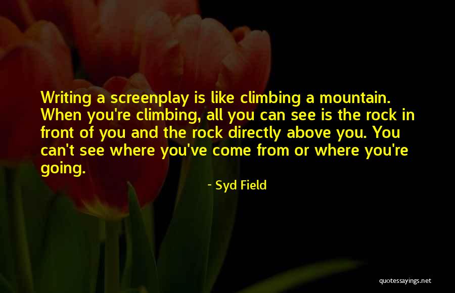 Syd Field Screenplay Quotes By Syd Field