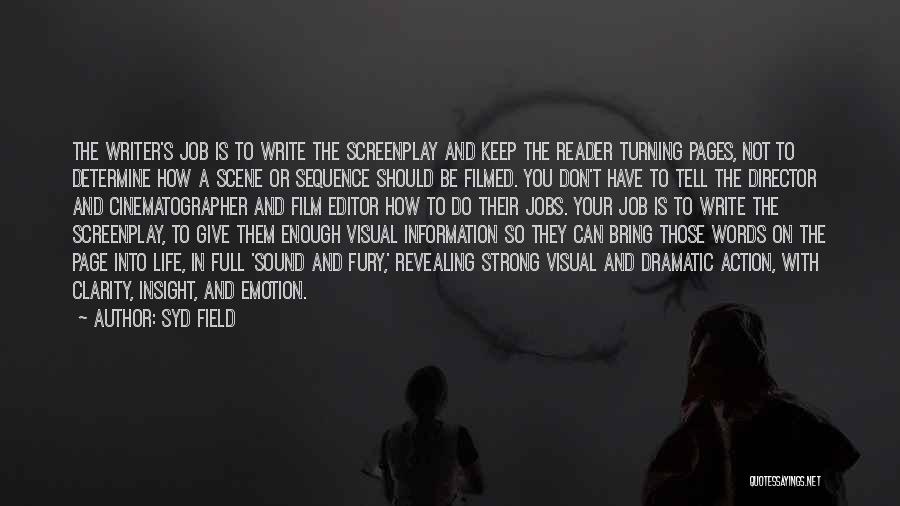 Syd Field Screenplay Quotes By Syd Field