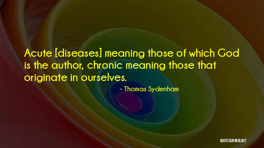 Sydenham Quotes By Thomas Sydenham Sydenham Quotes By Thomas Sydenham