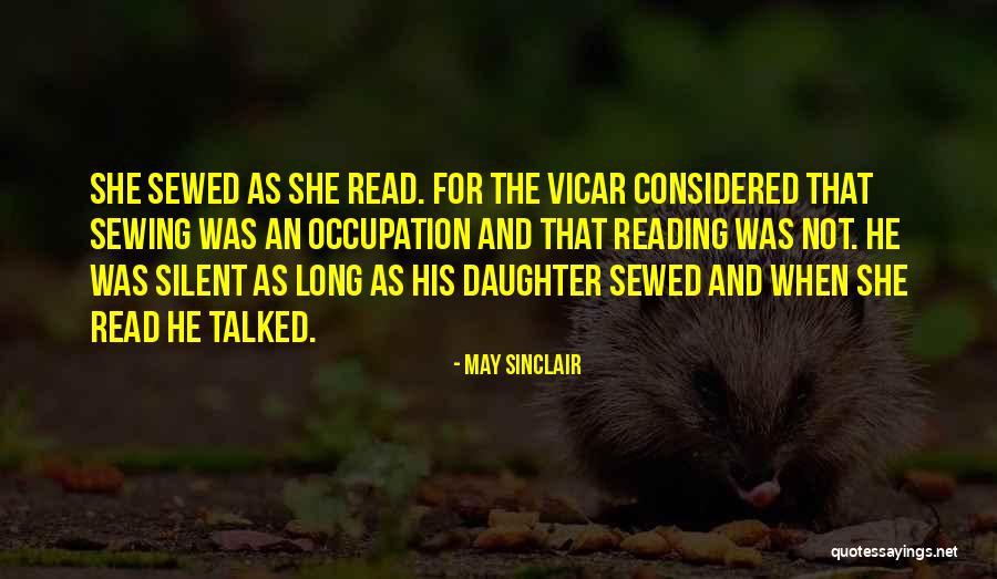 Sydnee Rose Quotes By May Sinclair Sydnee Rose Quotes By May Sinclair