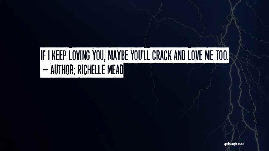 Sydney And Adrian Quotes By Richelle Mead