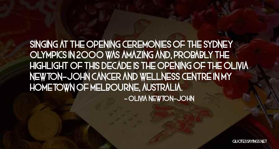 Sydney Australia Quotes By Olivia Newton-John Sydney Australia Quotes By Olivia Newton-John