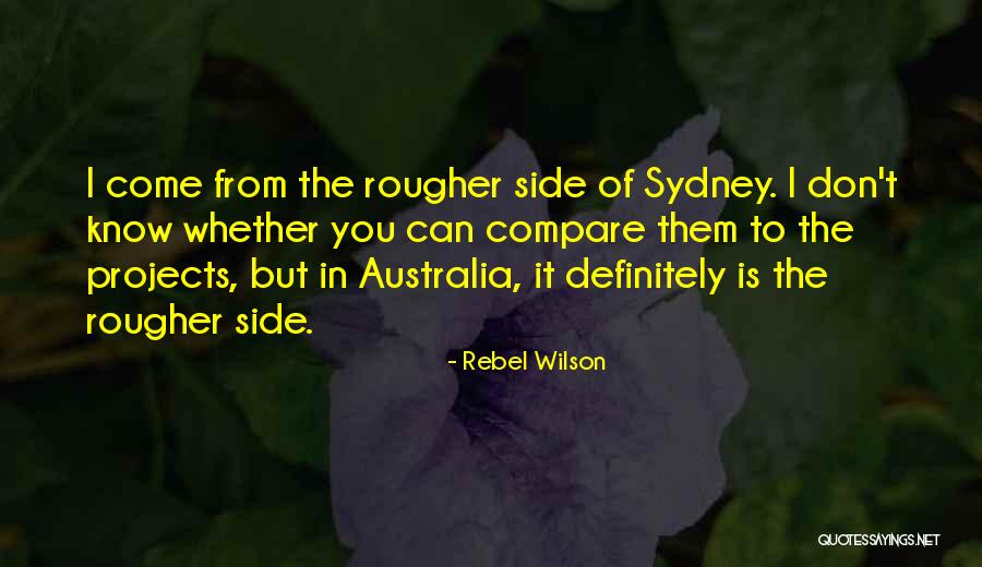Sydney Australia Quotes By Rebel Wilson Sydney Australia Quotes By Rebel Wilson