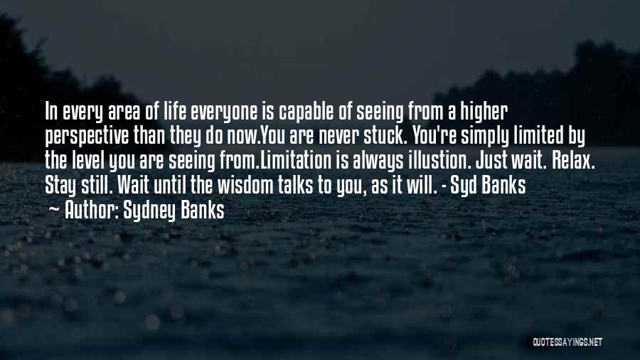 Sydney Banks Quotes 185832 Sydney Banks Quotes 185832