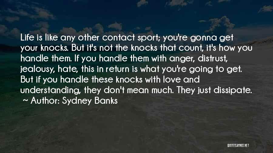 Sydney Banks Quotes 546520