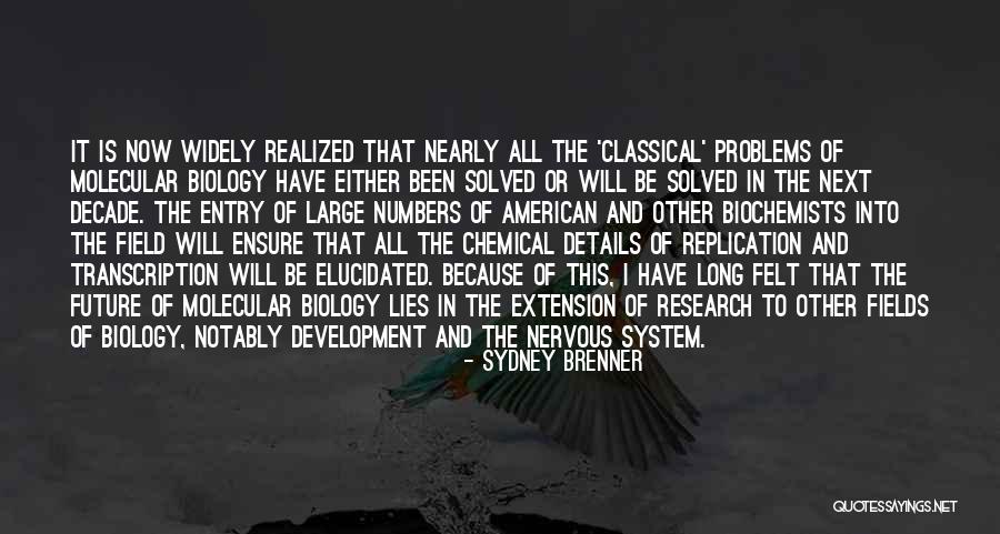 Sydney Brenner Quotes 2041345 Sydney Brenner Quotes 2041345