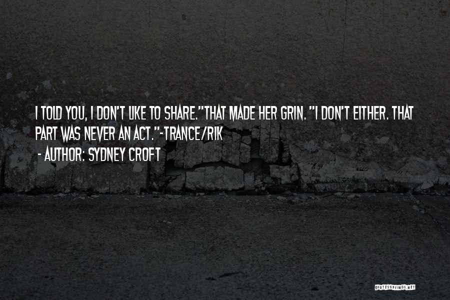 Sydney Croft Quotes 1401011