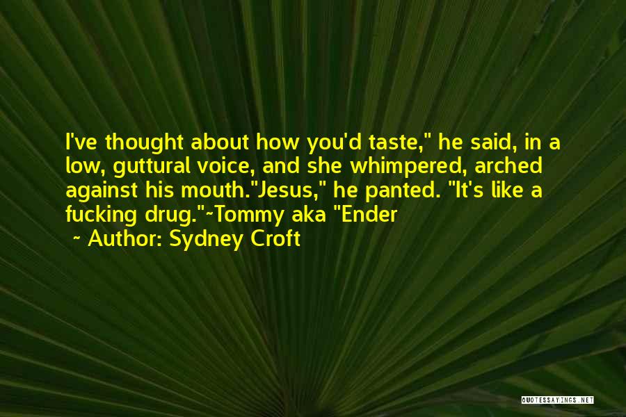 Sydney Croft Quotes 1560606