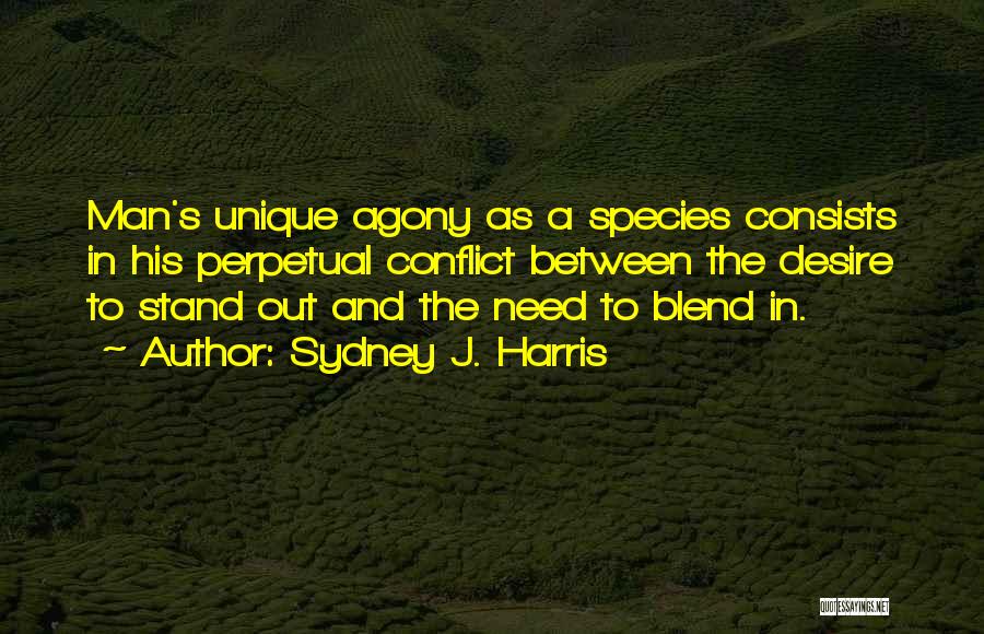 Sydney J. Harris Quotes 1562630