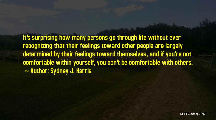 Sydney J. Harris Quotes 2117618