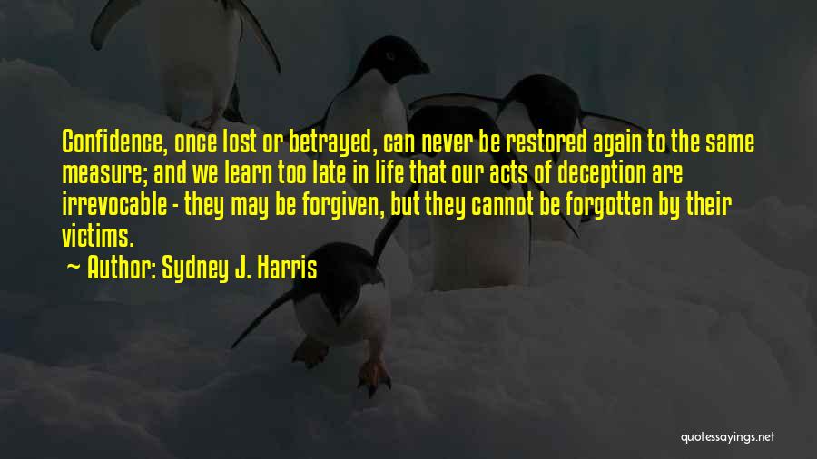 Sydney J. Harris Quotes 2168976