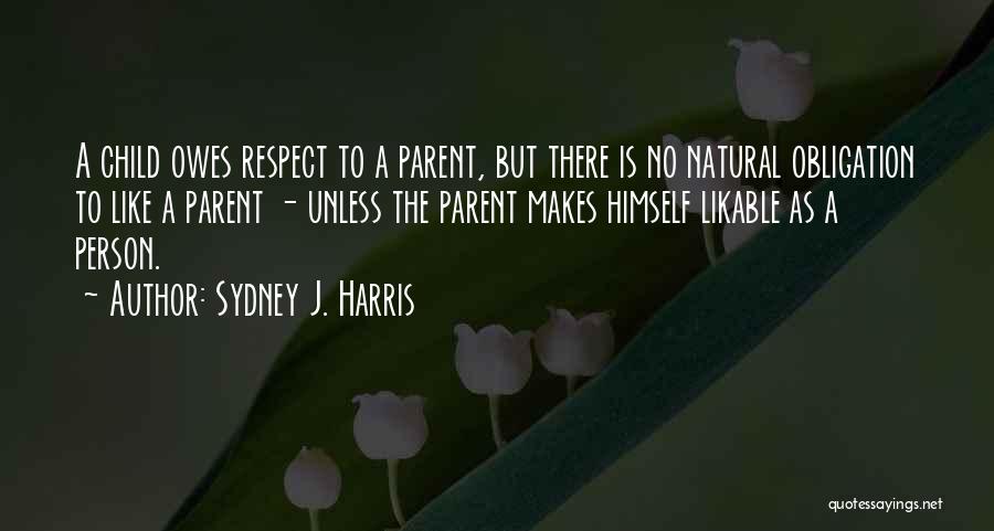 Sydney J. Harris Quotes 2209879