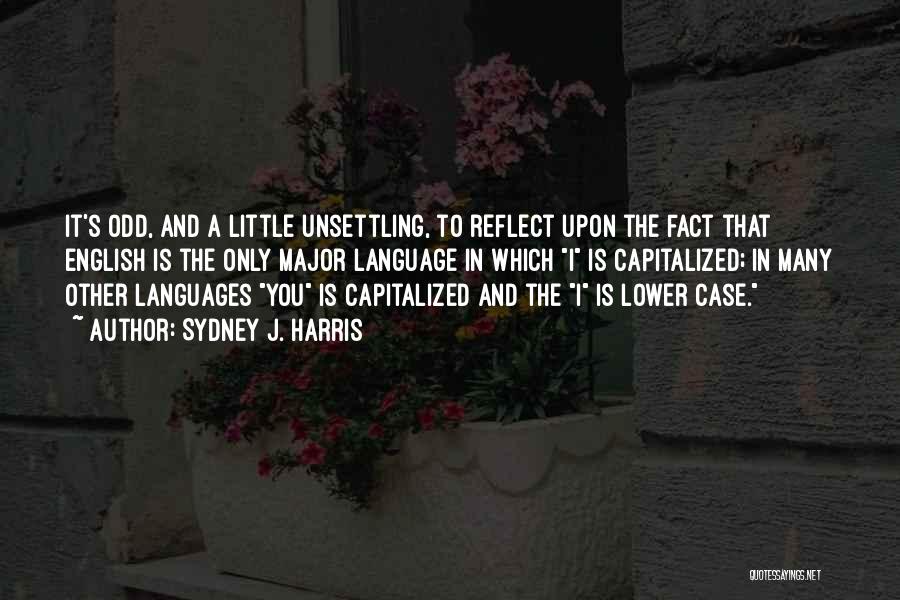 Sydney J. Harris Quotes 228161 Sydney J. Harris Quotes 228161