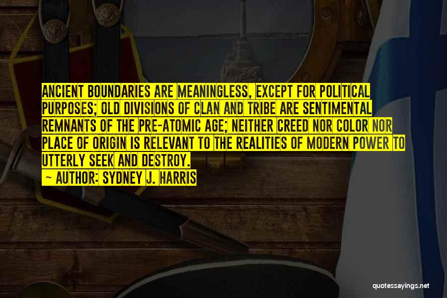 Sydney J. Harris Quotes 233720