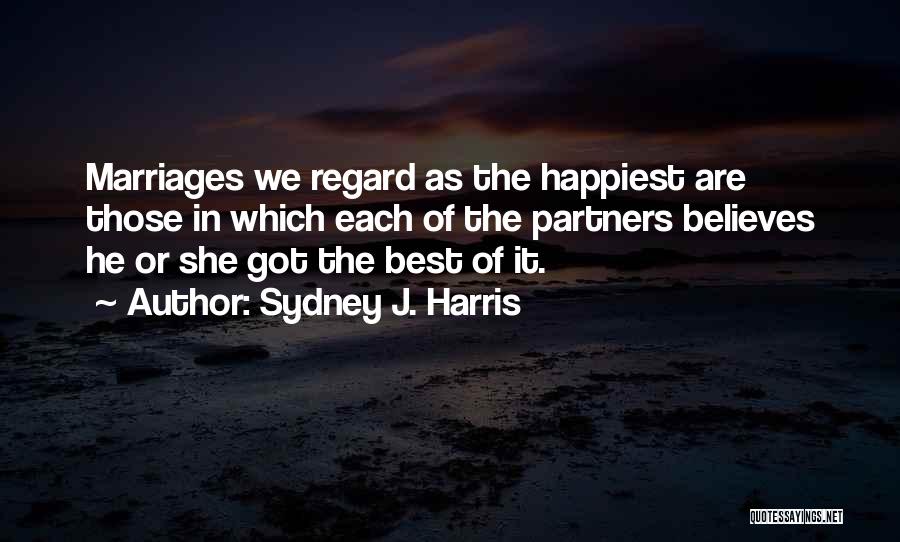 Sydney J. Harris Quotes 607053