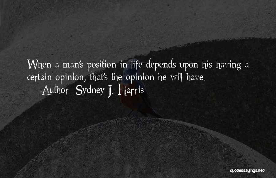 Sydney J. Harris Quotes 628821