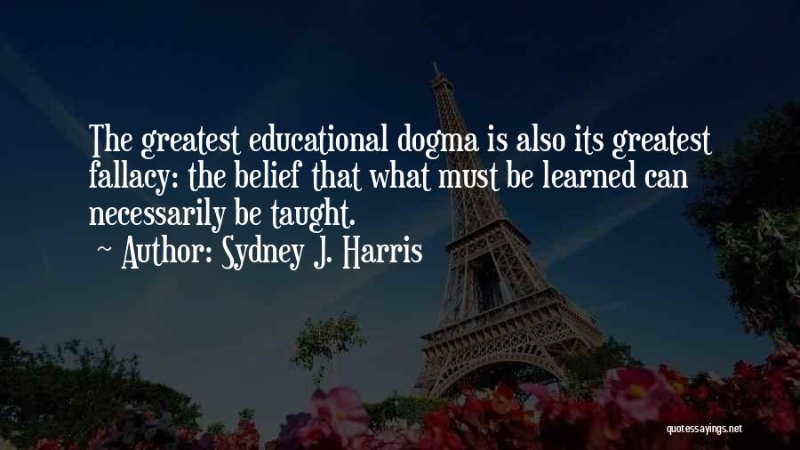 Sydney J. Harris Quotes 773069