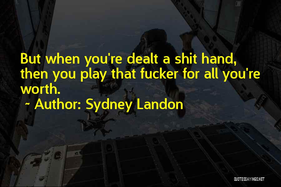Sydney Landon Quotes 1259984