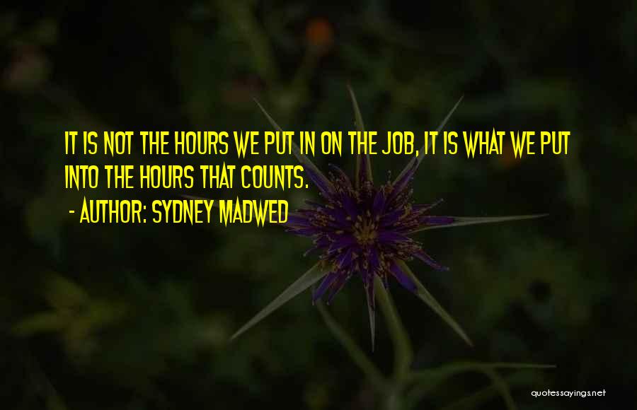 Sydney Madwed Quotes 2206485