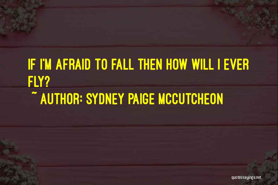 Sydney Paige McCutcheon Quotes 1146267