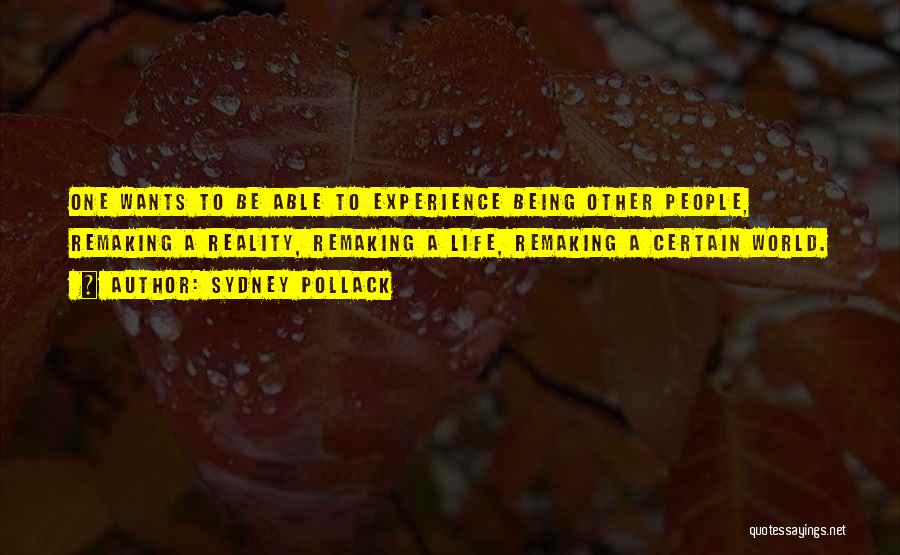 Sydney Pollack Quotes 1104640