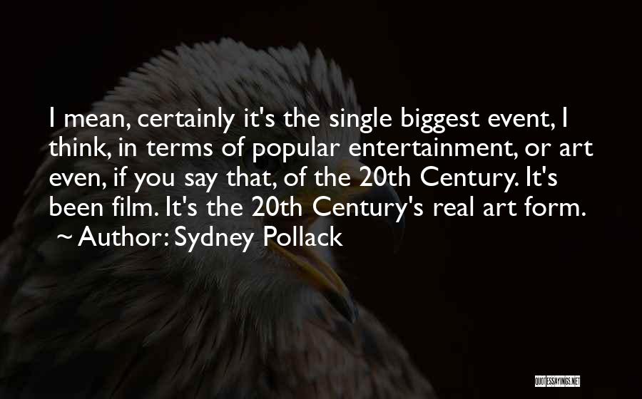 Sydney Pollack Quotes 1164035