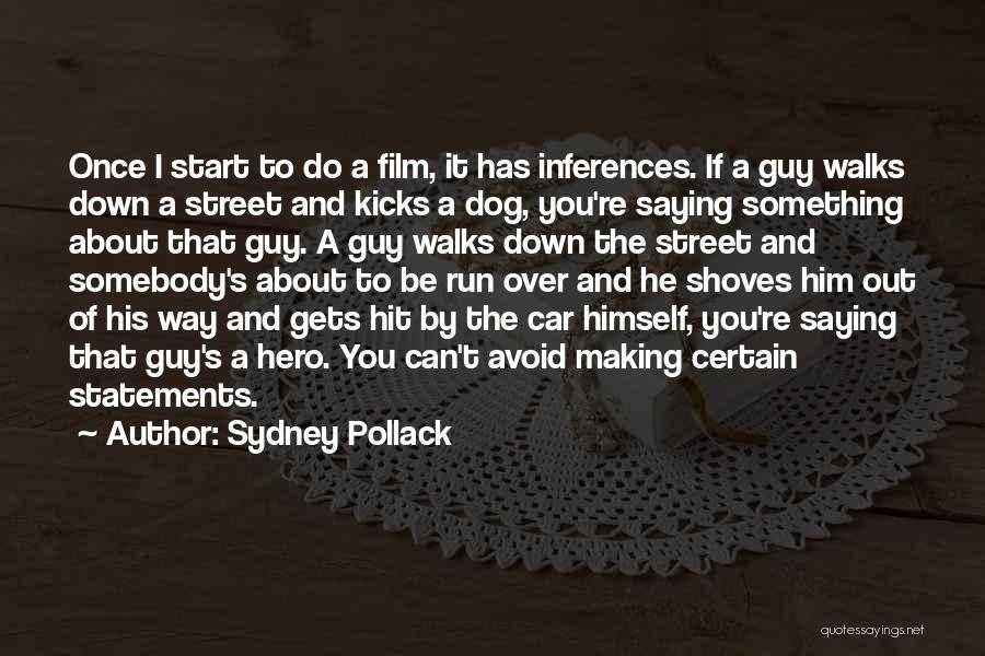 Sydney Pollack Quotes 1410155