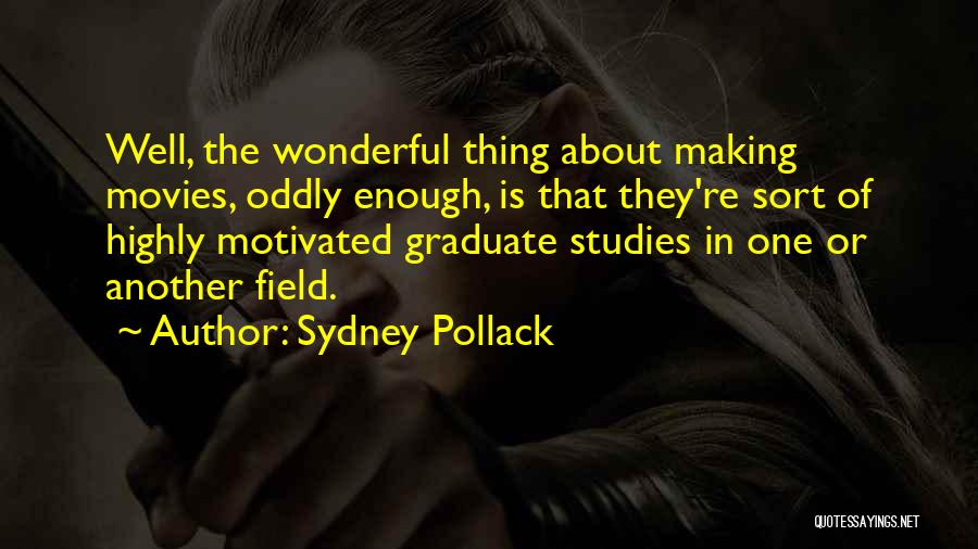 Sydney Pollack Quotes 1929356