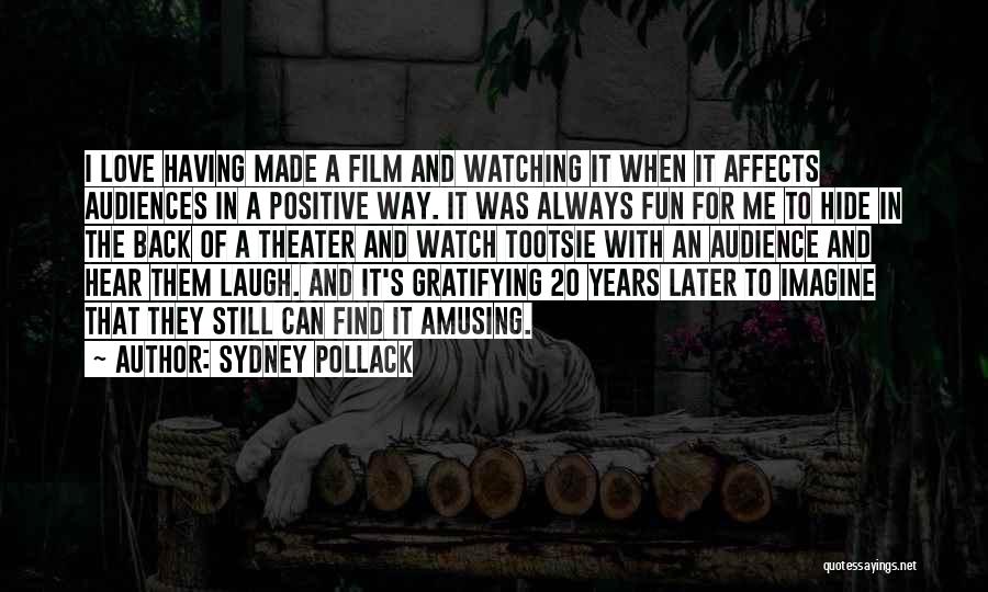 Sydney Pollack Quotes 2099559