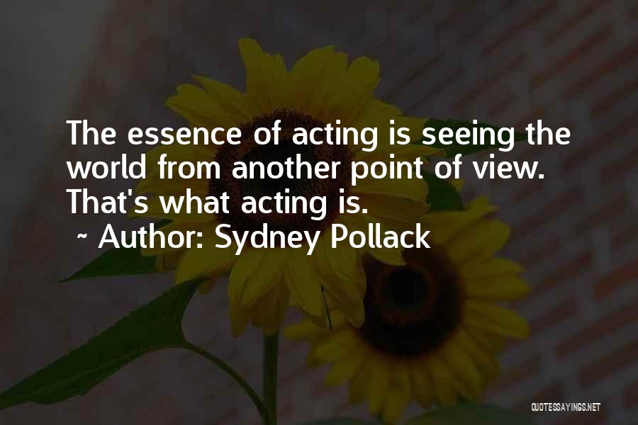 Sydney Pollack Quotes 224029