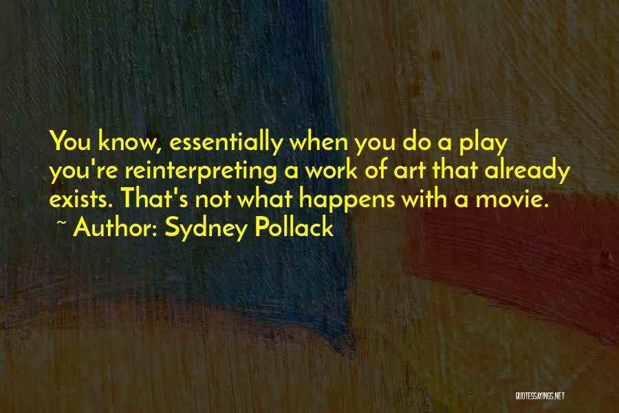 Sydney Pollack Quotes 315118