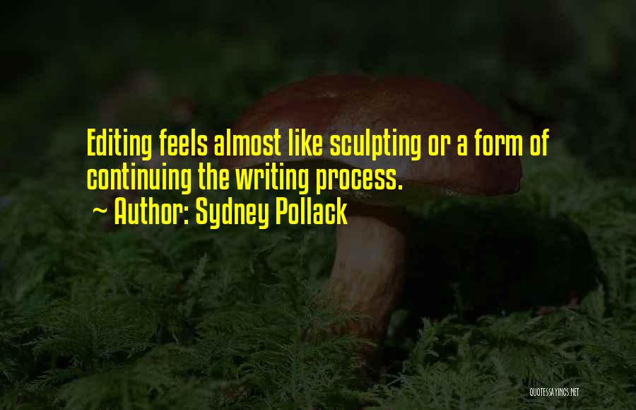 Sydney Pollack Quotes 455330