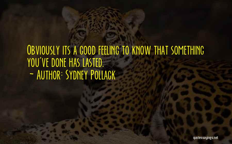Sydney Pollack Quotes 745964