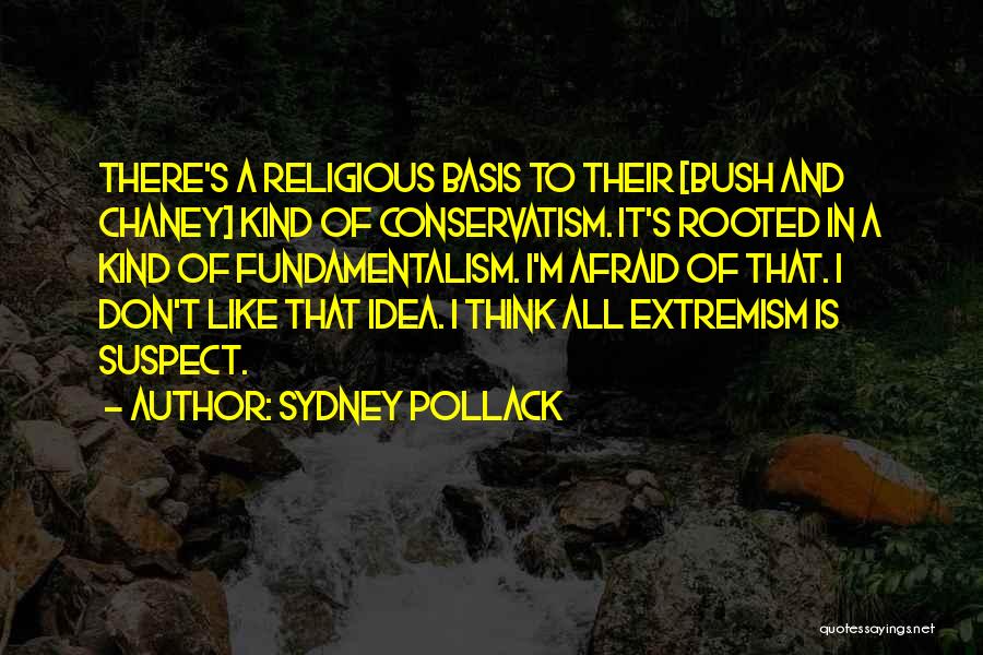 Sydney Pollack Quotes 753266