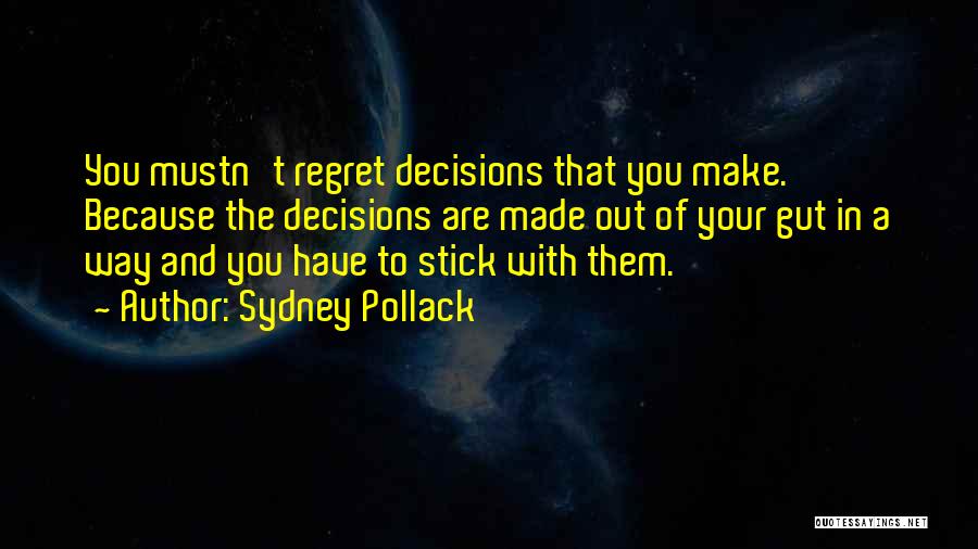 Sydney Pollack Quotes 817266