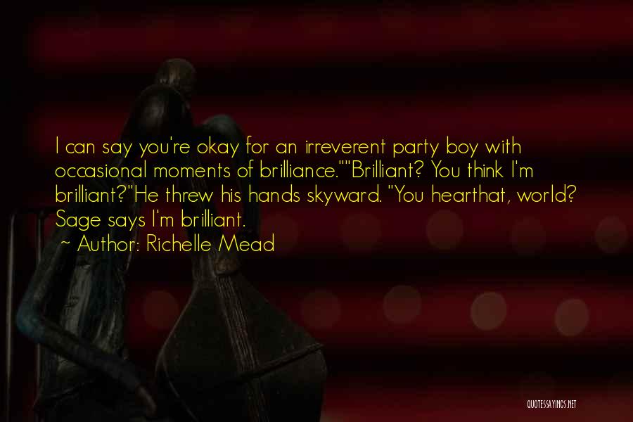 Sydney Sage Quotes By Richelle Mead