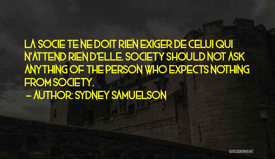 Sydney Samuelson Quotes 238163