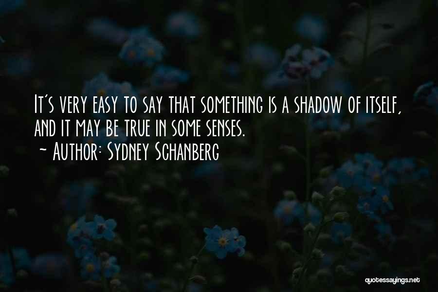 Sydney Schanberg Quotes 1069417