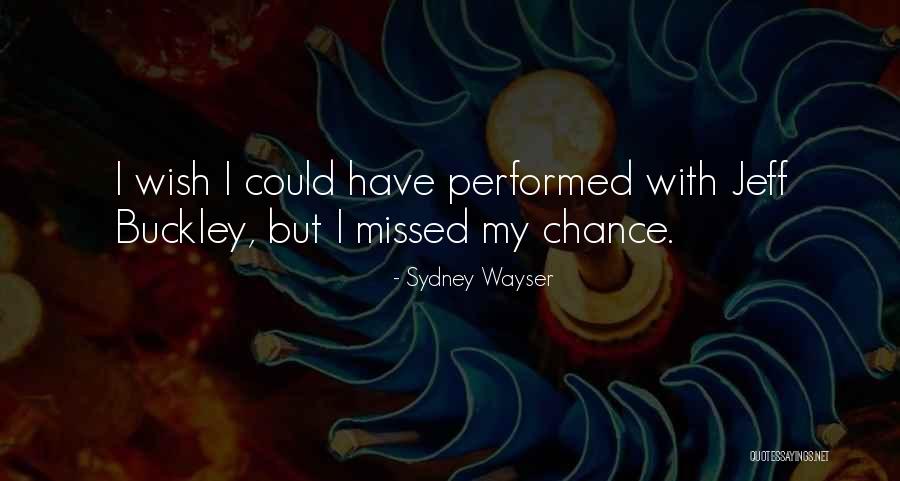 Sydney Wayser Quotes 215023