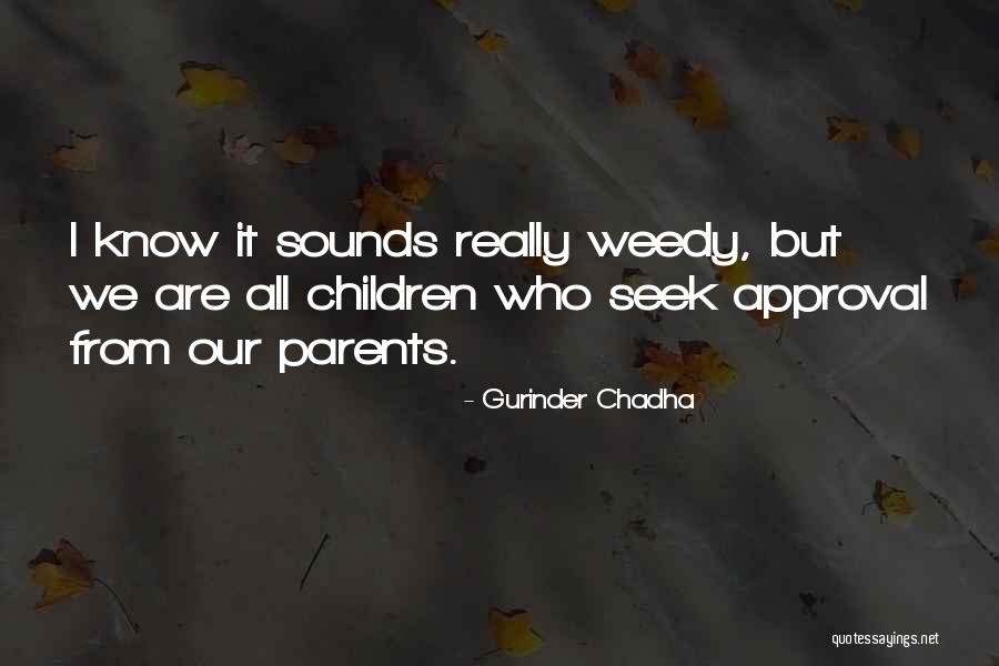 Sydow Fatima Quotes By Gurinder Chadha Sydow Fatima Quotes By Gurinder Chadha