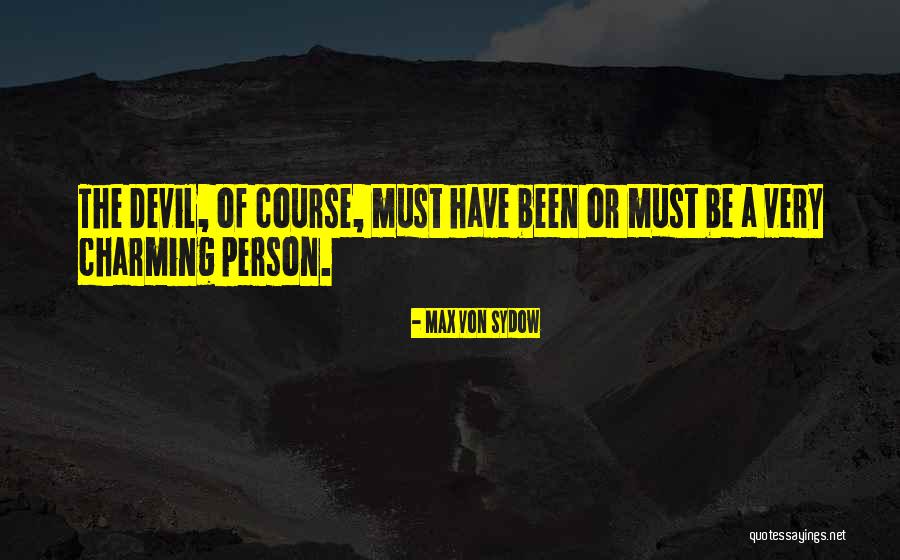 Sydow Quotes By Max Von Sydow