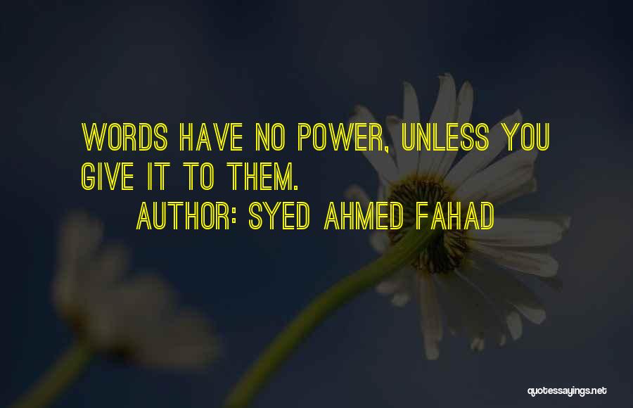 Syed Ahmed Fahad Quotes 1514431