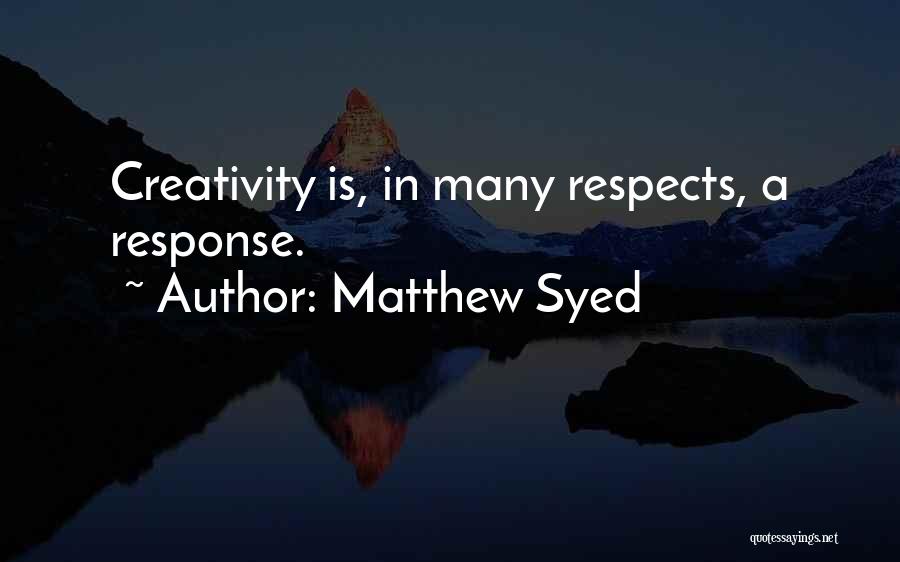 Syed Quotes By Matthew Syed