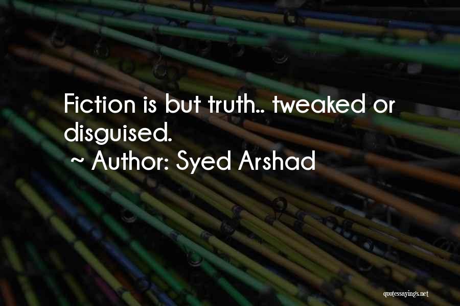 Syed Quotes By Syed Arshad