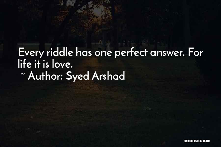 Syed Quotes By Syed Arshad