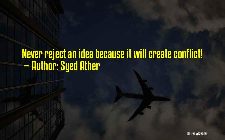 Syed Quotes By Syed Ather