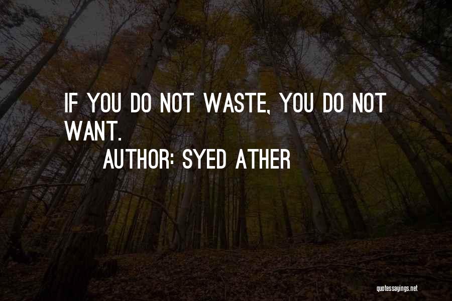 Syed Quotes By Syed Ather