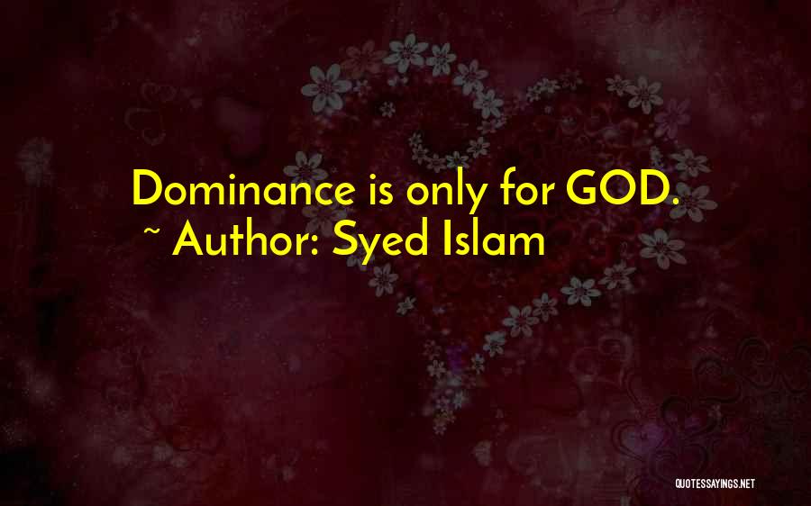 Syed Quotes By Syed Islam