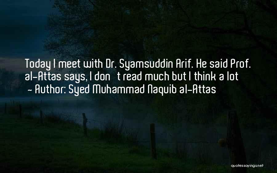 Syed Quotes By Syed Muhammad Naquib Al-Attas