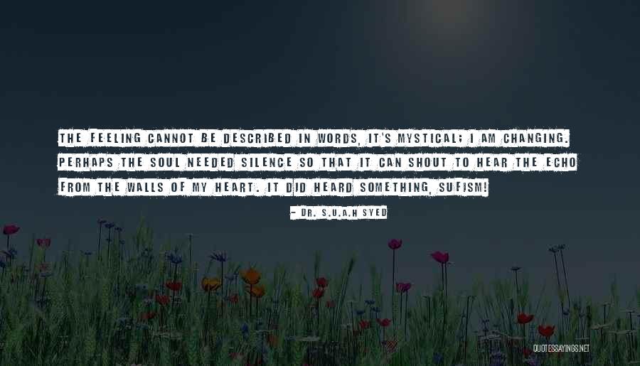 Syed's Quotes By Dr. S.U.A.H Syed Syed's Quotes By Dr. S.U.A.H Syed